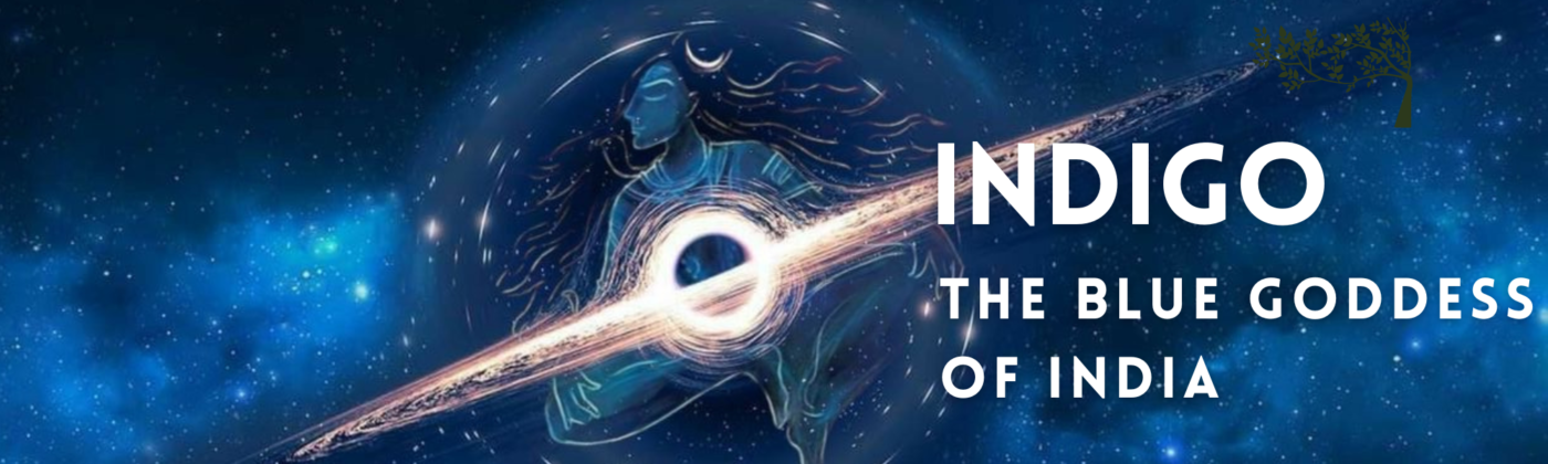 Indigo The Blue Goddess of India